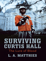 Surviving Curtis Hall: The Lure of Blood