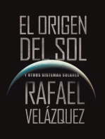 El Origen Del Sol: Y Otros Sistemas Solares