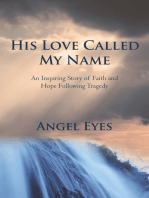 His Love Called My Name: An Inspiring Story of Faith and Hope Following Tragedy