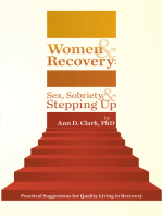 Women & Recovery: Sex, Sobriety, & Stepping Up: Practical Suggestions for Quality Living in Recovery