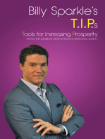 Billy Sparkle’S T.I.P.S: Tools for Increasing Prosperity from the World’S Most Effective Personal Coach