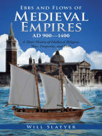 Ebbs and Flows of Medieval Empires, Ad 900–1400