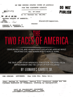 The Two Faces of America: Denouncing Civil and Human Rights Violations Abroad While Violating Civil and Human Rights Here at Home