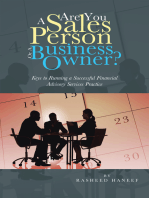 Are You a Sales Person or a Business Owner?: Keys to Running a Successful Financial Advisory Services Practice