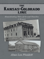 The Kansas-Colorado Line: Homesteading Tales of Several Families