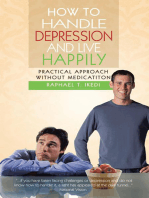 How to Handle Depression and Live Happily: Practical Approach Without Medication
