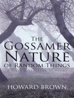 The Gossamer Nature of Random Things: A First Collection of Poems