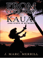 From Coolidge to Kauai: (And Stops in Between)