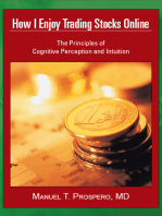 How I Enjoy Trading Stocks Online: The Principles of Cognitive Perception and Intuition