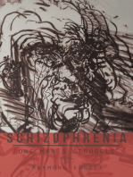 Schizophrenia: One Man’S Struggle