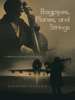 Bagpipes, Planes, and Strings