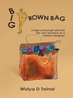 Big Brown Bag: A High School Girl Who Has Her Own Business as a Fashion Designer