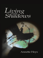 Living with Shadows