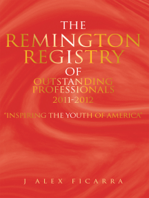 The Remington Registry of Outstanding Professionals 2011-2012 by J ...