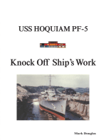 Knock off Ship’S Work: Uss Hoquiam Pf-5