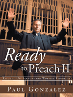 Ready to Preach Ii: Ready to Use Sermons and Worship Resources