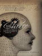 The Choice: A Story of Change and Acceptance. a Story of Love.