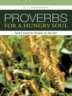 Proverbs for a Hungry Soul: God's Food for People on the Go!