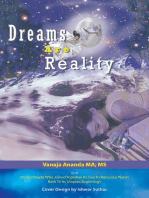 Dreams Are Reality: Reprogram Your Subconscious and Obtain Your Dreams