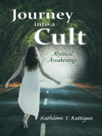 Journey into a Cult: Mystical Awakenings