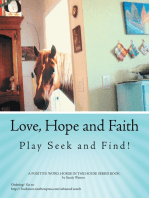 Love, Hope and Faith Play Seek and Find!: A POSITIVE WORD, HORSE IN THE HOUSE SERIES BOOK.