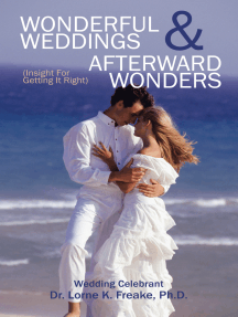 Wonderful Weddings & Afterward Wonders by Dr. Lorne K. Freake ...