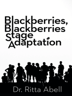 Blackberries, Blackberries Stage Adaptation