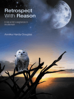 Retrospect with Reason: A Look at Life's Experiences in the Aftermath