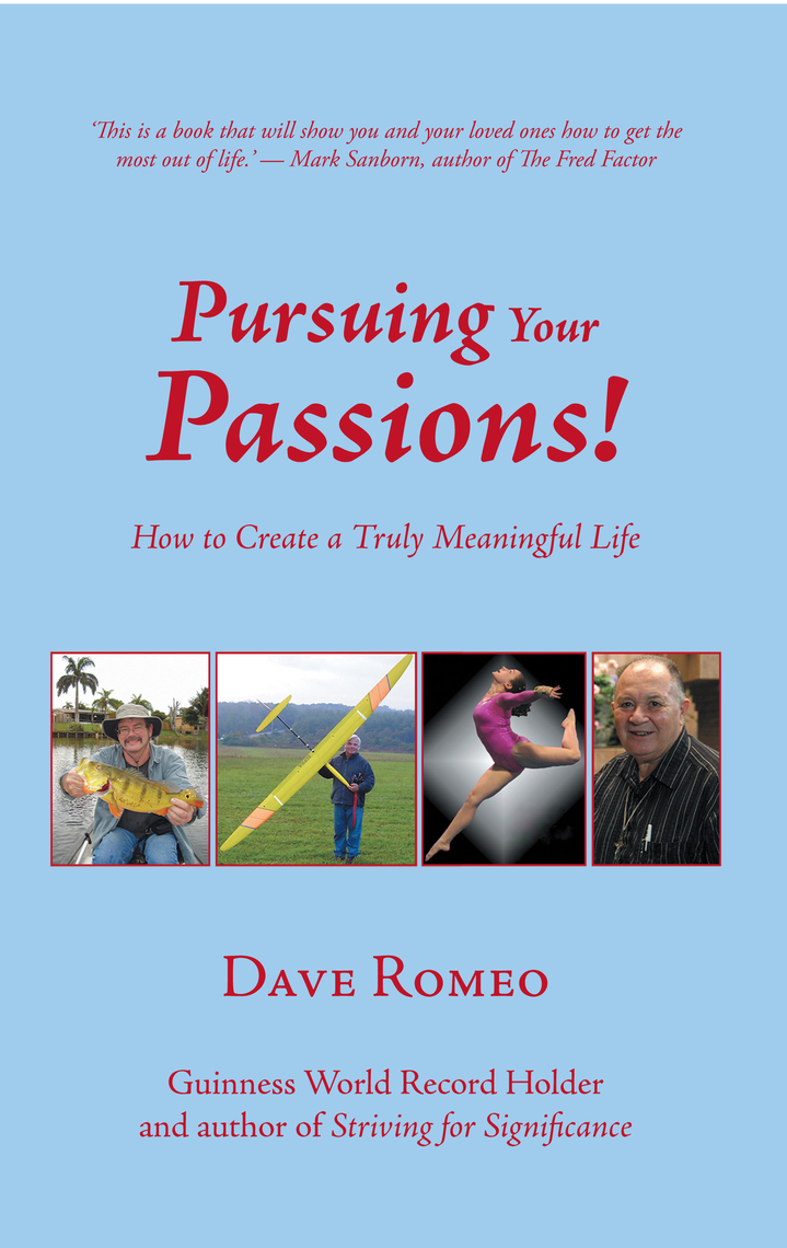 Pursuing Your Passions! by Dave Romeo (Ebook) - Read free for 30 days
