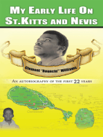My Early Life on St. Kitts and Nevis: An Autobiography of the First 22 Years