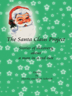 The Santa Claus Project: Stories of Discovery  About  a Man in a Red Suit