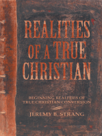 Realities of a True Christian: Beginning Realities of True Christian Conversion