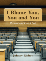 I Blame You, You and You: The Lost and Found Kids