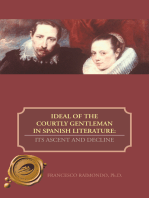 Ideal of the Courtly Gentleman in Spanish Literature:: Its Ascent and Decline
