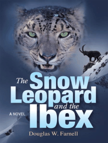 The Snow Leopard and the Ibex by Douglas W. Farnell - Ebook | Scribd
