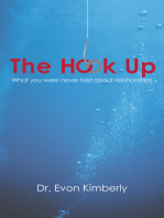 The Hook Up: What You Were Never Told About Relationships