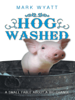 Hog Washed: A Small Fable About a Big Change