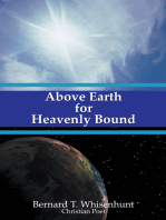 Above Earth for Heavenly Bound