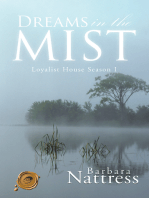 Dreams in the Mist: Loyalist House Season I