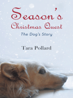 Season's Christmas Quest: The Dog’S Story