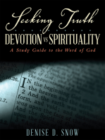 Seeking Truth.......... Devotion Vs Spirituality: A Study Guide to the Word of God