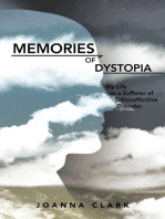 Memories of Dystopia: My Life as a Sufferer of Schizoaffective Disorder