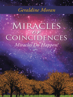 Miracles or Coincidences: Miracles Do Happen!