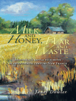 Milk and Honey, War and Waste: Montreal's Battle to Survive in Seventeenth Century New France