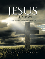 Jesus Is the Answer: Poems of Love, Blessings, and Hope