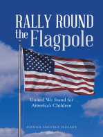 Rally Round the Flagpole: United We Stand for America’S Children