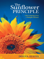 The Sunflower Principle: Life Lessons from a Simple Flower