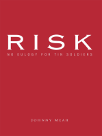 Risk: No Eulogy for Tin Soldiers