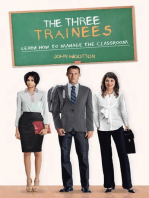 The Three Trainees: Learn How to Manage the Classroom
