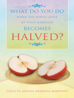 What Do You Do When the Whole Apple of Your Marriage Becomes Halved?
